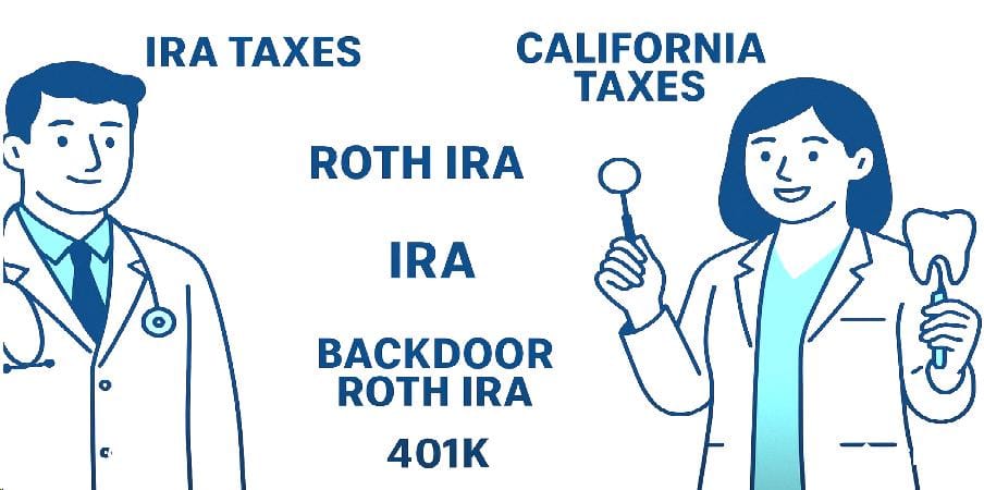 The Backdoor Roth IRA Strategy Every California Doctor and Dentist Should Know