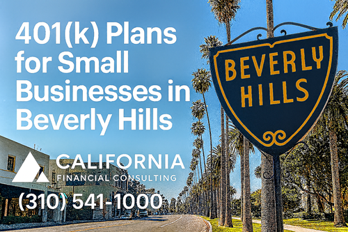 401K Plan for Small Businesses in Beverly Hills