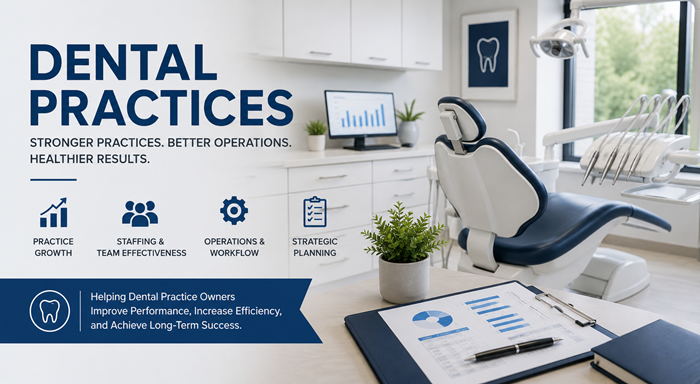 Dental practices industry consulting focused on practice growth, operational efficiency, staffing effectiveness, workflow improvement, strategic planning, and long-term business performance.  