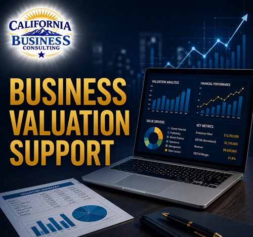 Business Valuation Support 2026 – California Business Consulting business valuation support services with financial dashboards, valuation analysis, enterprise value metrics, and strategic decision support.
