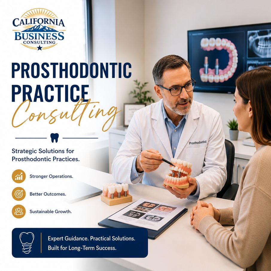 California Business Consulting providing business consulting services for prosthodontic practices